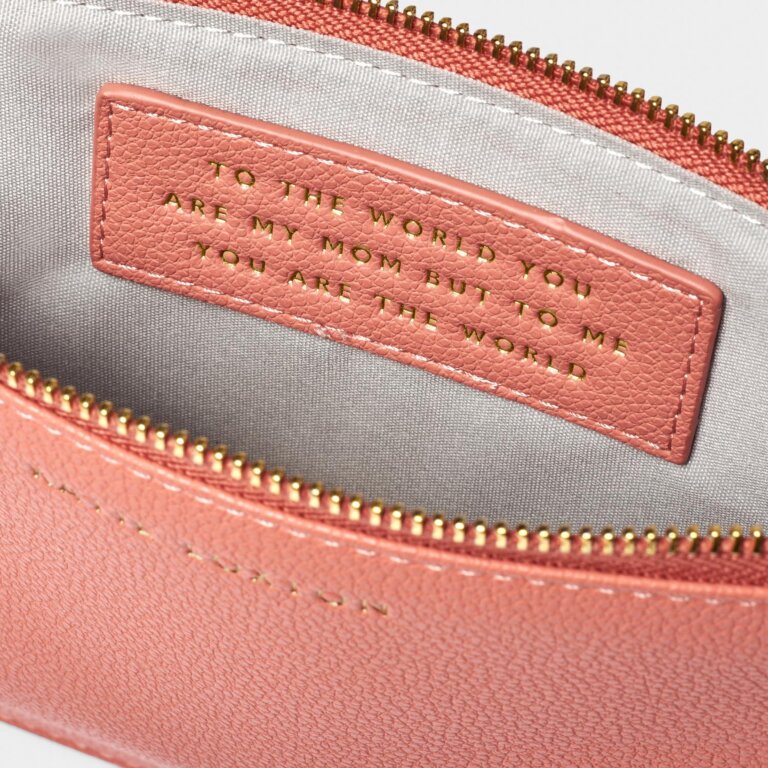 Mothers Day Pouch 'To The World You Are My Mom, But To Me You Are The World' In Coral
