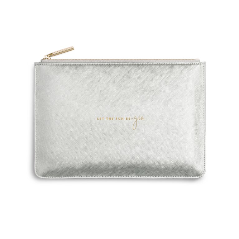 Perfect Pouch | Let The Fun Be-Gin | Metallic Silver