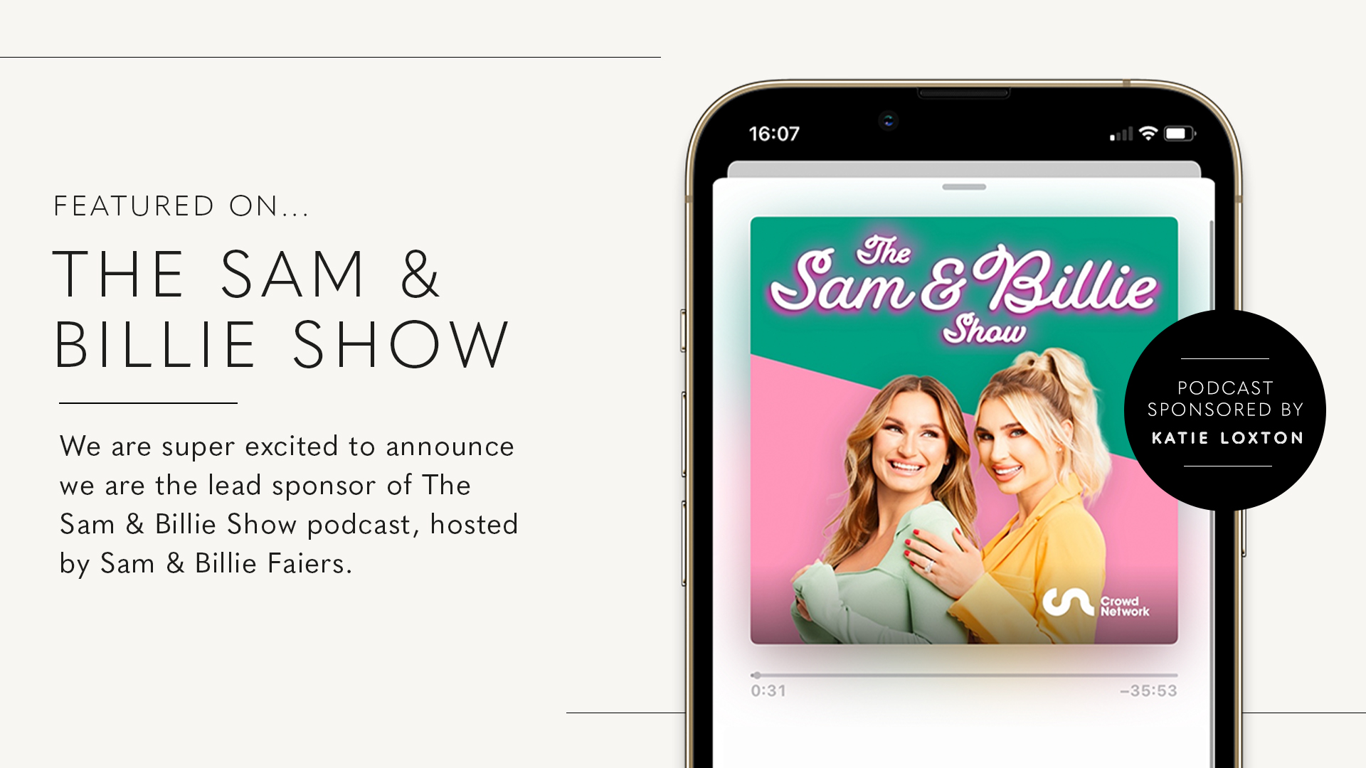 As Featured On The Sam & Billie Show Podcast